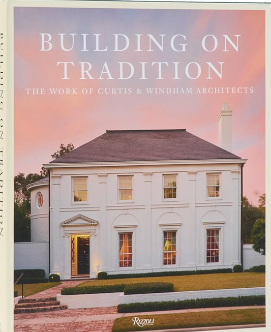 Building on Tradition - William Curtis